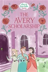 Book cover of The Avery Scholarship by Samantha Newman