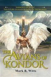 Book cover of The Avians of Kondor by Mark B. Witts