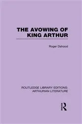 Book cover of The Avowing of King Arthur by Roger Dahood