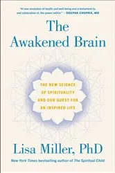 Book cover of The Awakened Brain by Lisa Miller