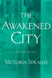 Book cover of The Awakened City by Victoria Strauss