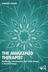 Book cover of The Awakened Therapist by Harmony Kwiker