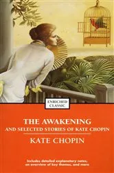 Book cover of The Awakening and Selected Stories of Kate Chopin by Kate Chopin