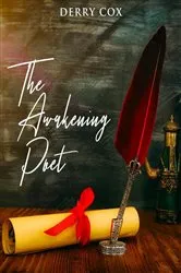 Book cover of THE AWAKENING POET by DERRY COX
