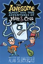 Book cover of The Awesome, Almost 100% True Adventures of Matt & Craz by Alan Silberberg