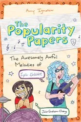 Book cover of The Awesomely Awful Melodies of Lydia Goldblatt and Julie Graham-Chang (The Popularity Papers #5) by Amy Ignatow