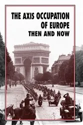 Book cover of The Axis Occupation of Europe by Winston Ramsey