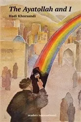 Book cover of The Ayatollah and I by Hadi Khorsandi