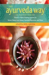 Book cover of The Ayurveda Way by Unknown