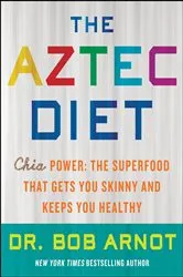 Book cover of The Aztec Diet by Bob Arnot