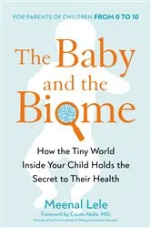 Book cover of The Baby and the Biome by Meenal Lele
