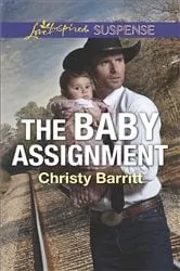 Book cover of The Baby Assignment by Christy Barritt