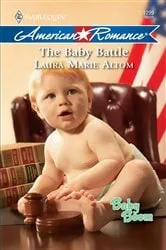 Book cover of The Baby Battle by Laura Marie Altom