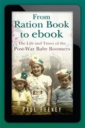 Book cover of The Baby Boomer Generation by Paul Feeney