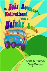 Book cover of The Baby Boomer's Motivational Guide to Weight Loss by Scott 