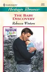 Book cover of The Baby Discovery by Rebecca Winters