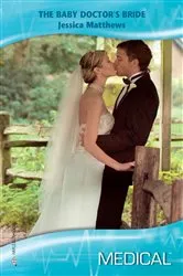 Book cover of The Baby Doctor's Bride by Jessica Matthews