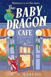 Book cover of The Baby Dragon Cafe by A. T. Qureshi