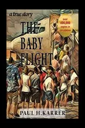 Book cover of The Baby Flight by Paul H. Karrer