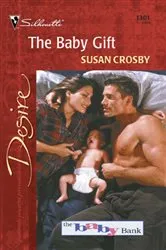 Book cover of The Baby Gift by Susan Crosby