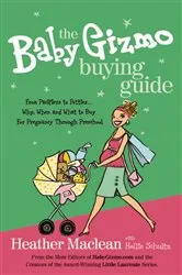 Book cover of The Baby Gizmo Buying Guide by Heather Maclean