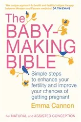 Book cover of The Baby-Making Bible by Emma Cannon