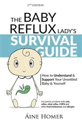 Book cover of The Baby Reflux Lady's Survival Guide (2nd ed.) by Aine Homer