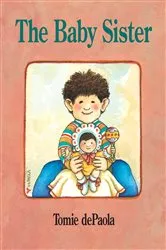 Book cover of The Baby Sister by Tomie dePaola