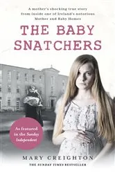 Book cover of The Baby Snatchers by Mary Creighton