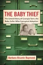 Book cover of The Baby Thief by Barbara Bisantz Raymond