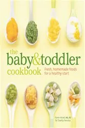 Book cover of The Baby & Toddler Cookbook by Karen Ansel
