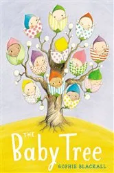 Book cover of The Baby Tree by Sophie Blackall