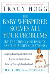 Book cover of The Baby Whisperer Solves All Your Problems by Tracy Hogg