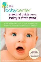 Book cover of The BabyCenter Essential Guide to Your Baby's First Year by Unknown