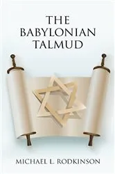 Book cover of The Babylonian Talmud by Michael L. Rodkinson