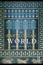 Book cover of The Babylonian World by Gwendolyn Leick