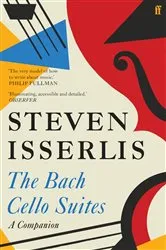 Book cover of The Bach Cello Suites by Steven Isserlis