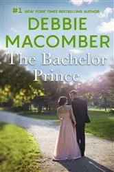 Book cover of The Bachelor Prince by Debbie Macomber