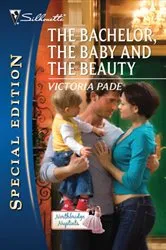 Book cover of The Bachelor, the Baby and the Beauty by Victoria Pade