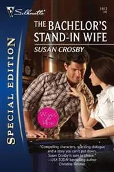 Book cover of The Bachelor's Stand-In Wife by Susan Crosby