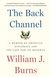 Book cover of The Back Channel by William J. Burns