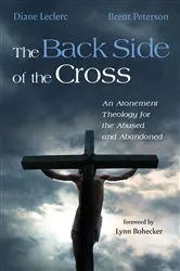 Book cover of The Back Side of the Cross by Diane Leclerc