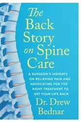 Book cover of The Back Story on Spine Care by Dr. Drew Bednar