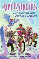 Book cover of The Backstagers and the Theater of the Ancients (Backstagers #2) by Andy Mientus