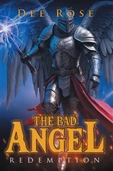 Book cover of The Bad Angel by Dee Rose