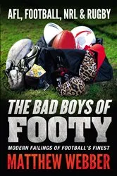 Book cover of The Bad Boys of Footy by Matthew Webber