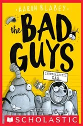 Book cover of The Bad Guys in Intergalactic Gas (The Bad Guys #5) by Aaron Blabey
