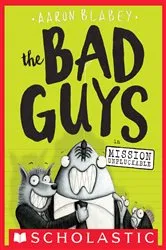 Book cover of The Bad Guys in Mission Unpluckable (The Bad Guys #2) by Aaron Blabey