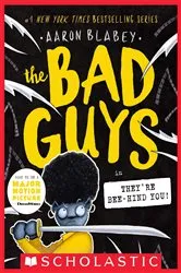 Book cover of The Bad Guys in They're Bee-Hind You! (The Bad Guys #14) by Aaron Blabey
