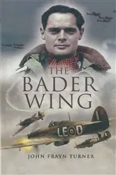 Book cover of The Bader Wing by John Frayn Turner